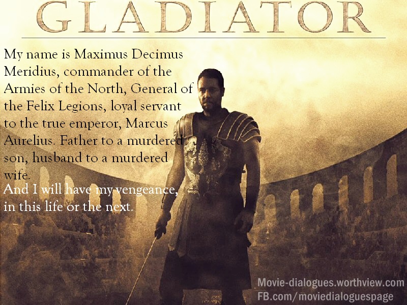 Gladiator - Movie Quotes - Movie Dialogues